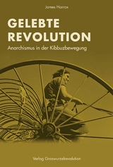 Gelebte Revolution - James Horrox
