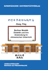 Berliner Modelldidaktik und ihre Anwendung im chinesischen Unterricht - Ying Jiang