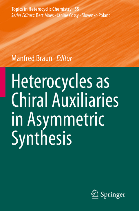Heterocycles as Chiral Auxiliaries in Asymmetric Synthesis - 