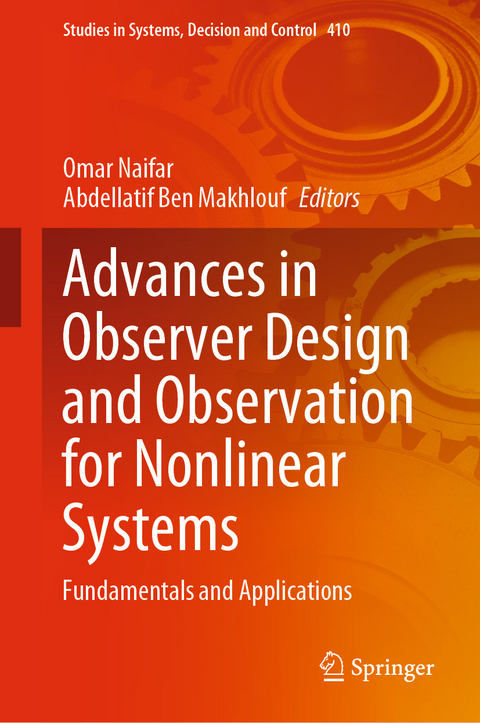 Advances in Observer Design and Observation for Nonlinear Systems - 