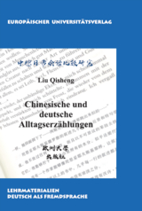 Chinesische und deutsche Alltagserzählungen - Qisheng Liu