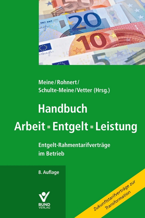 Handbuch Arbeit • Entgelt • Leistung - 