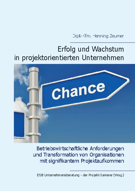 Erfolg und Wachstum in projektorientierten Unternehmen - 