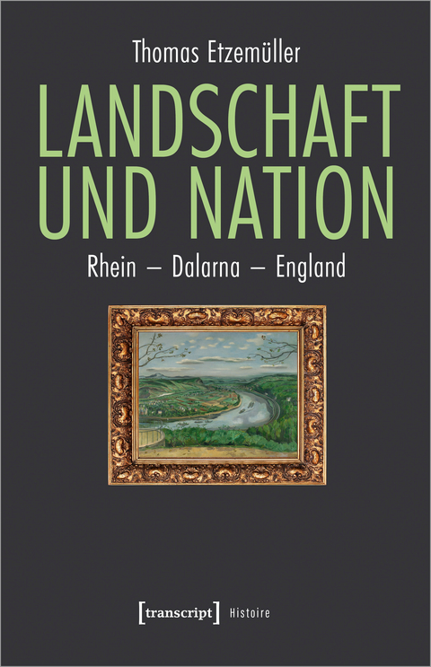 Landschaft und Nation - Thomas Etzemüller