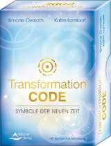 Transformation Code – Symbole der Neuen Zeit - Simone Overath, Katrin Lambert