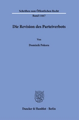 Die Revision des Parteiverbots. - Dominik Pokora