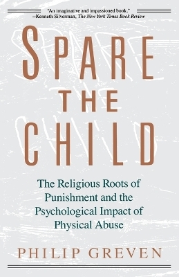 Spare the Child - Philip J. Greven