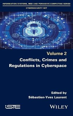 Conflicts, Crimes and Regulations in Cyberspace - 