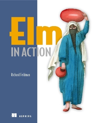 Elm in Action - Richard Feldman