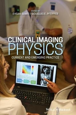 Clinical Imaging Physics - 