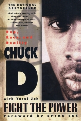 Fight the Power - Chuck D, Yusuf Jah, Spike Lee