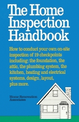 The Home Inspection Handbook -  Home Renovation