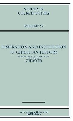 Inspiration and Institution in Christian History: Volume 57 - 