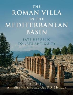 The Roman Villa in the Mediterranean Basin - 