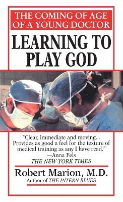 Learning to Play God - Robert Marion