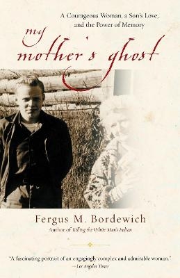 My Mother's Ghost - Fergus M. Bordewich