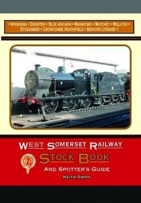 West Somerset Railway Stock Book and Spotters Guide