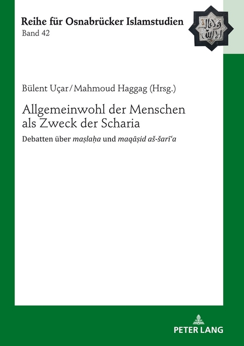 Allgemeinwohl der Menschen als Zweck der Scharia - 