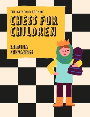 The Batsford Book of Chess for Children New Edition - Sabrina Chevannes