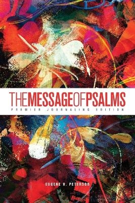 The Message of Psalms - Eugene H. Peterson