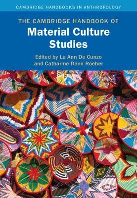 The Cambridge Handbook of Material Culture Studies - 