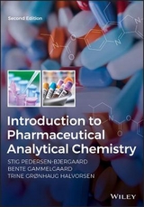 Introduction to Pharmaceutical Analytical Chemistry - Pedersen-Bjergaard, Stig; Gammelgaard, Bente; Halvorsen, Trine G.