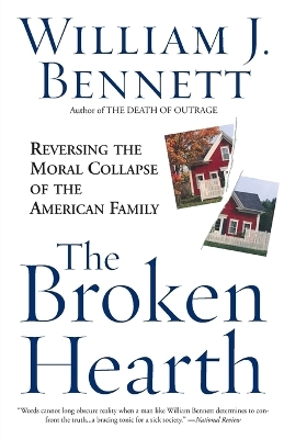 The Broken Hearth - William J. Bennett