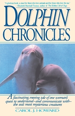 Dolphin Chronicles - Carol J. Howard