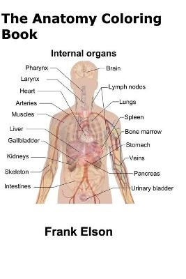 The Anatomy Coloring Book - Frank Elson
