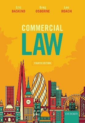 Commercial Law - Eric Baskind, Greg Osborne, Lee Roach