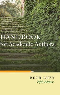 Handbook for Academic Authors - Beth Luey