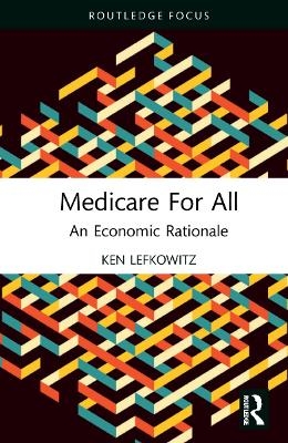 Medicare for All - Ken Lefkowitz