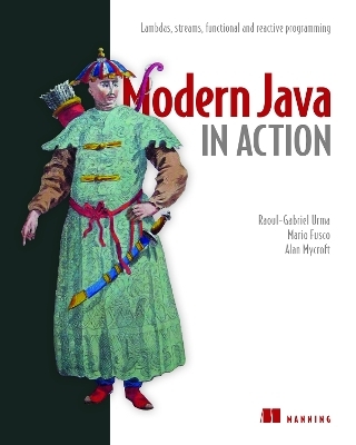 Modern Java in Action - Raoul-Gabriel Urma, Mario Fusco, Alan Mycroft