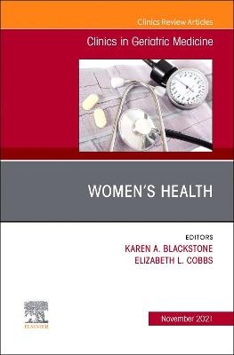 Women'S Health, an Issue of Clinics in Geriatric Medicine -  Blackstone,  Cobbs