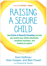 Raising a Secure Child -  Glen Cooper,  Kent Hoffman,  Bert Powell