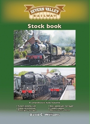 The Severn Valley Railway Stock Book - David C. Williams