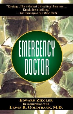 Emergency Doctor - Edward Ziegler, Dr. Lewis Goldfrank