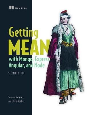 Getting MEAN with Mongo - Simon Holmes