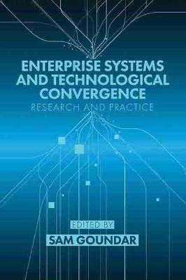 Enterprise Systems and Technological Convergence - 