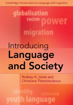 Introducing Language and Society - Rodney H. Jones, Christiana Themistocleous