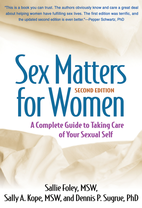 Sex Matters for Women, Second Edition -  Sallie Foley,  Sally A. Kope,  Dennis P. Sugrue