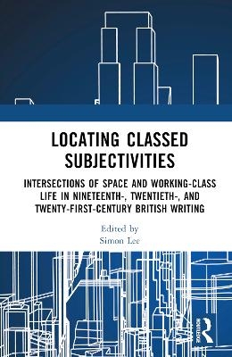 Locating Classed Subjectivities - 