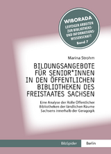 Bildungsangebote für Senior*innen in den öffentlichen Bibliotheken des Freistaates Sachsen - Marina Strohm