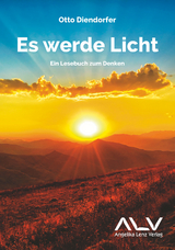 Es werde Licht - Otto Diendorfer