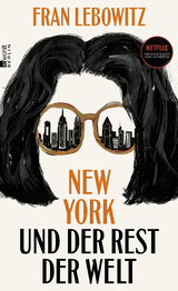 New York und der Rest der Welt - Fran Lebowitz