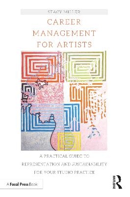 Career Management for Artists - Stacy Miller