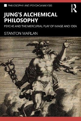 Jung’s Alchemical Philosophy - Stanton Marlan