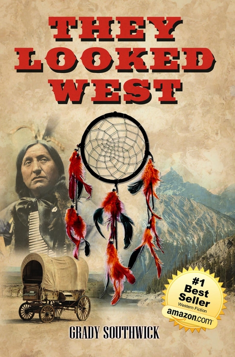 They Looked West -  Grady Southwick