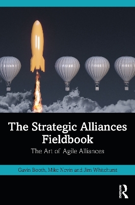 The Strategic Alliances Fieldbook - Gavin Booth, Mike Nevin, Jim Whitehurst