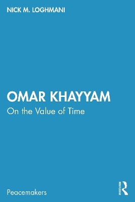 Omar Khayyam - Nick M. Loghmani